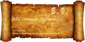 Bánhegyi Vilmos névjegykártya